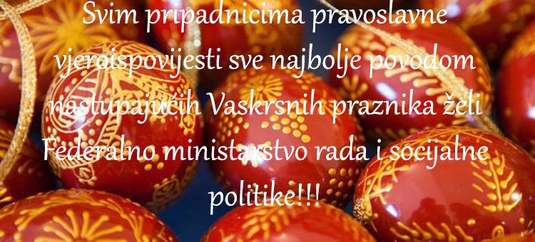 ČESTITKA MINSITRA DRLJAČE POVODOM VASKRSA