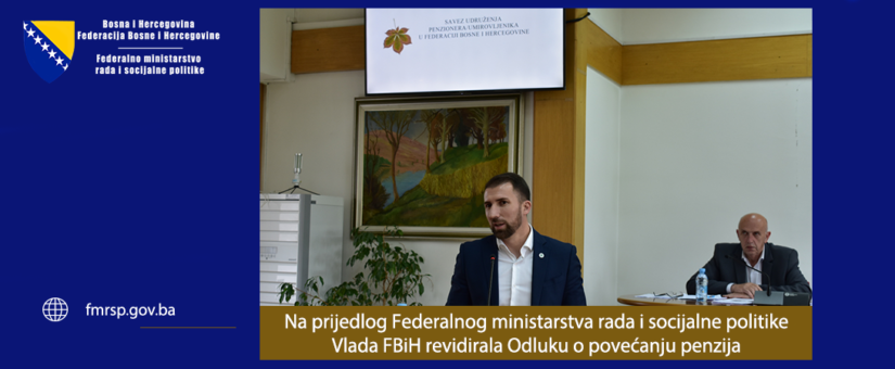 MINISTAR DELIĆ OBJAVIO DA JE VLADA FBIH DONIJELA ODLUKU O REVIDIRANJU ODLUKE PRETHODNE VLADE O VANREDNOM USKLAĐIVANJU PENZIJA ZA 2023. GODINU