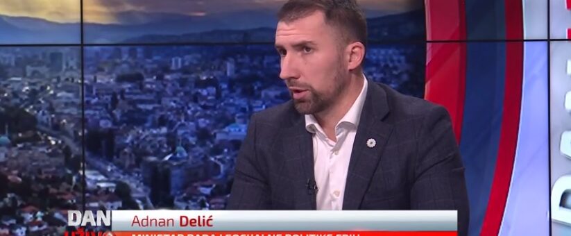 FEDERALNI MINISTAR RADA I SOCIJALNE POLITIKE ADNAN DELIĆ U GOSTOVANJU NA N1 TELEVIZIJI GOVORIO O JAVNOM POZIVU ZA PODJELU EU POMOĆI