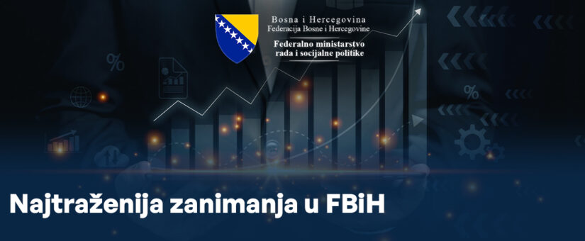 NAJTRAŽENIJA ZANIMANJA U FBIH