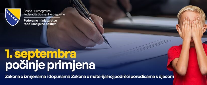 FMRSP: PRIMJENA ZAKONA O IZMJENAMA I DOPUNAMA ZAKONA O MATERIJALNOJ PODRŠCI PORODICAMA S DJECOM OD PRVOG SEPTEMBRA