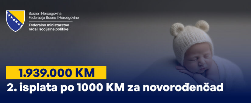 DELIĆ: PUŠTENE ISPLATE ZA DRUGU GRUPU PORODILJA; NA ISPLATI 1918 MAJKI ZA 1939 DJECE